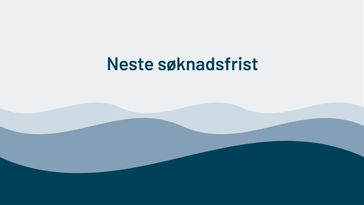 Neste søknadsfrist